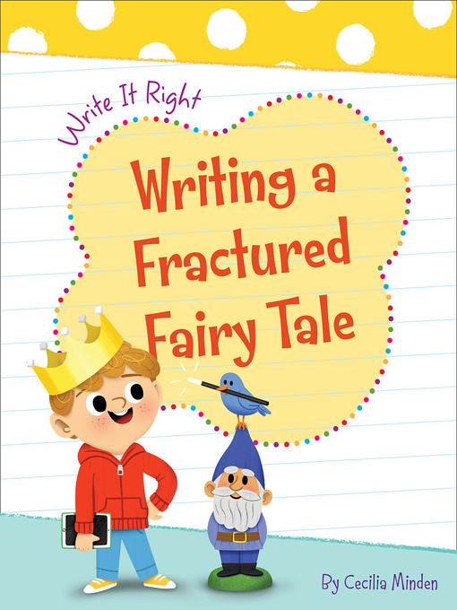 Title details for Writing a Fractured Fairy Tale by Cecilia Minden - Wait list